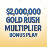 Gold Rush Multiplier Bonus Play Promotion